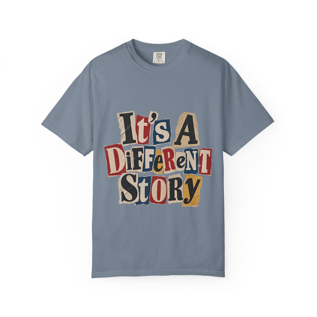 It's a Different Story T-Shirt