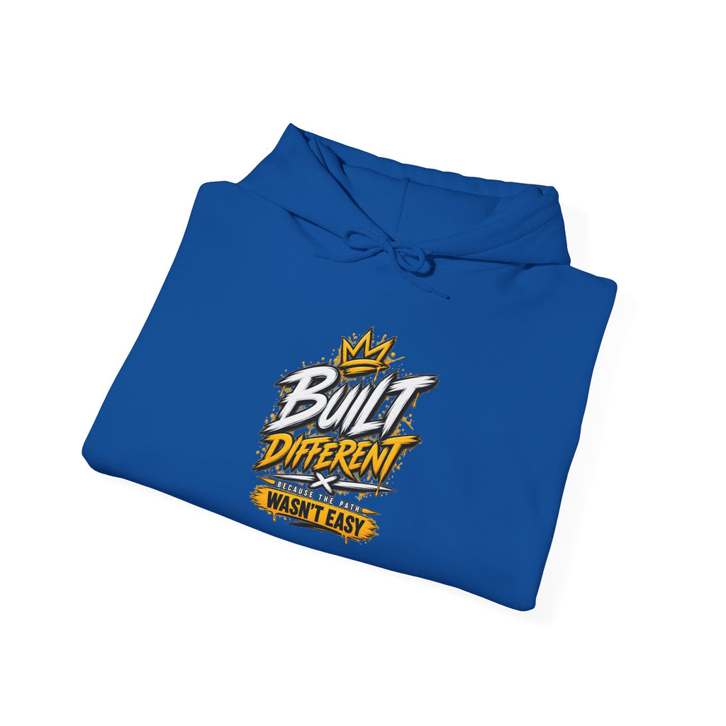 Built Different Hooded Sweatshirt — 'Built Different Wasn’t Easy' Graphic Hoodie