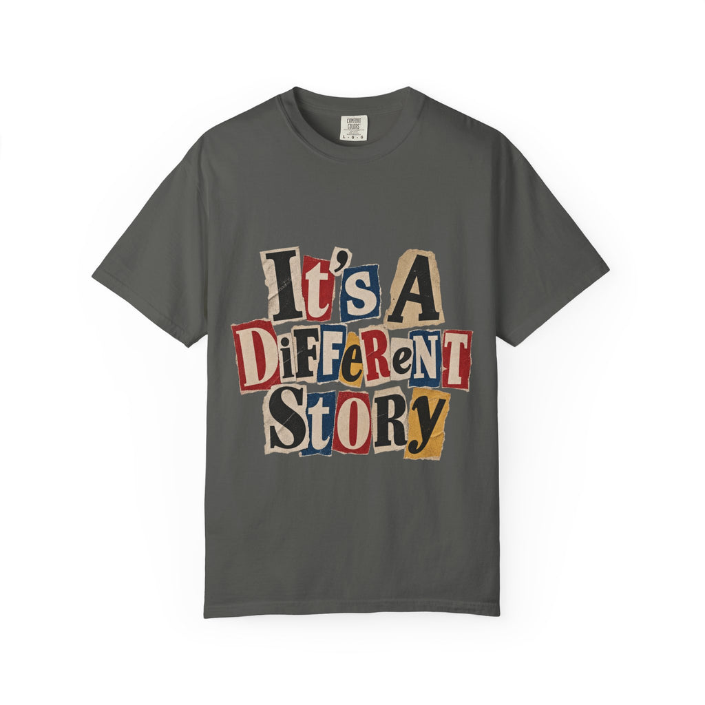 It's a Different Story T-Shirt