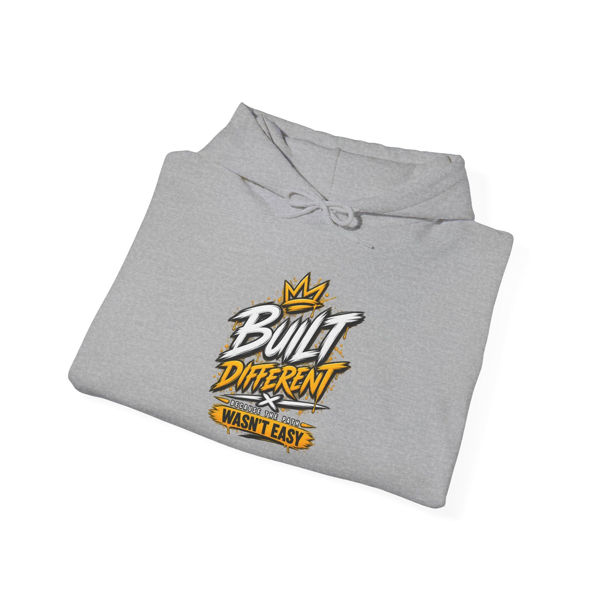 Built Different Hooded Sweatshirt — 'Built Different Wasn’t Easy' Graphic Hoodie
