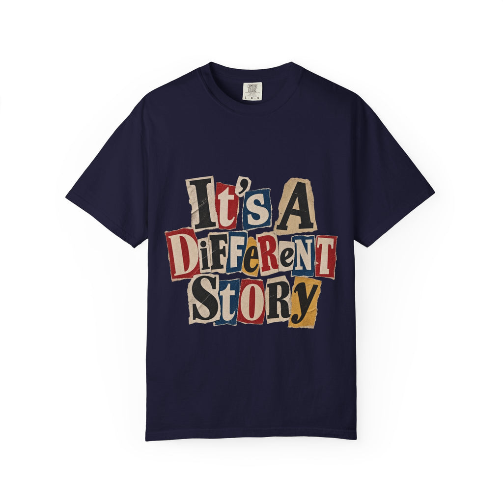 It's a Different Story T-Shirt