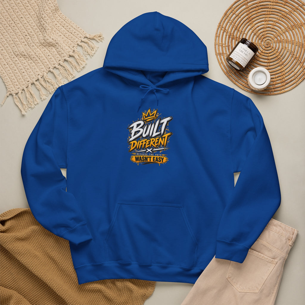 Built Different Hooded Sweatshirt — 'Built Different Wasn’t Easy' Graphic Hoodie