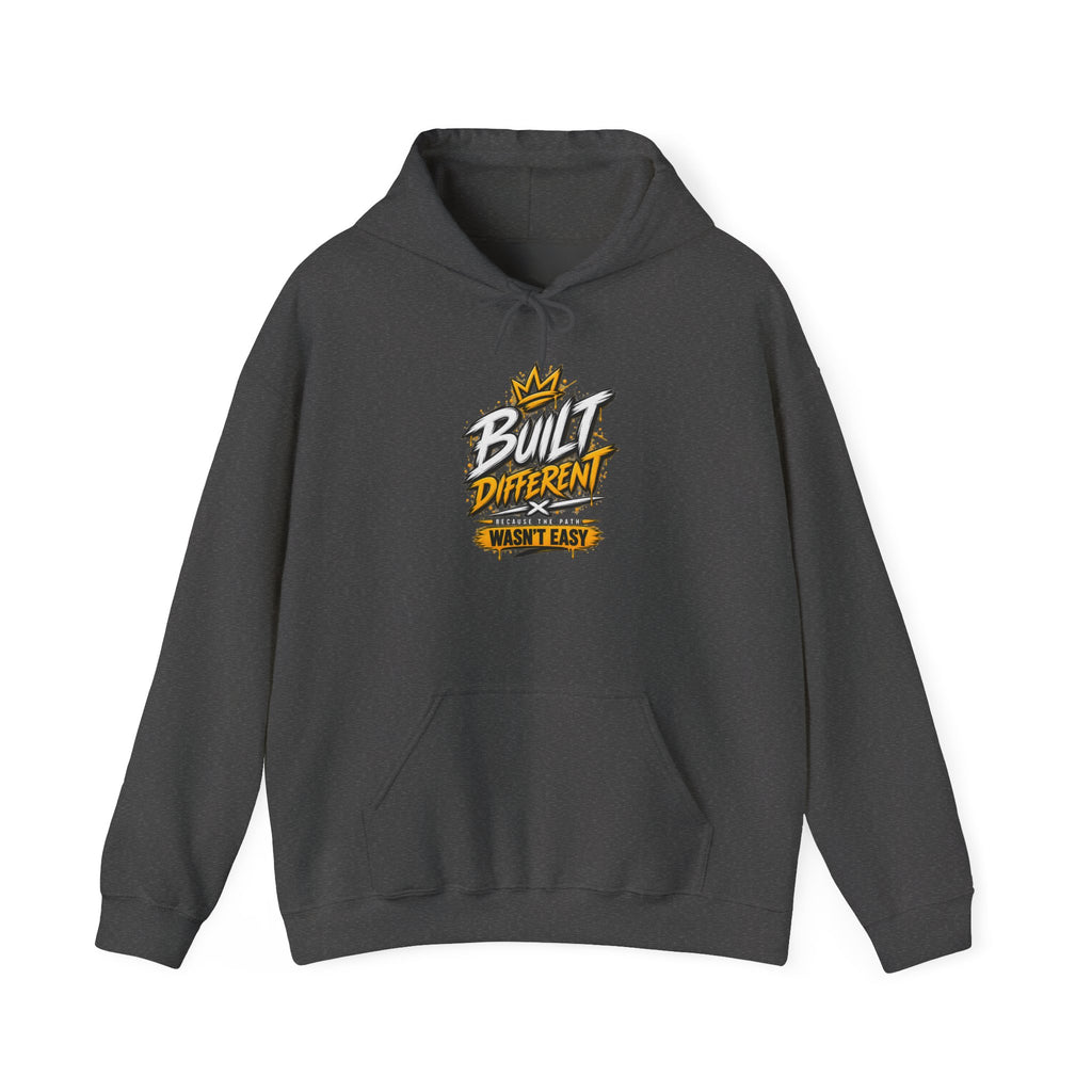 Built Different Hooded Sweatshirt — 'Built Different Wasn’t Easy' Graphic Hoodie
