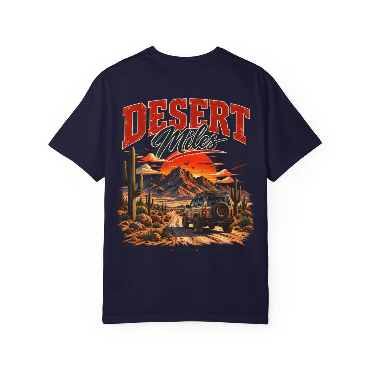 Desert Miles T-Shirt — Vintage Off-Road Scenic Graphic Tee