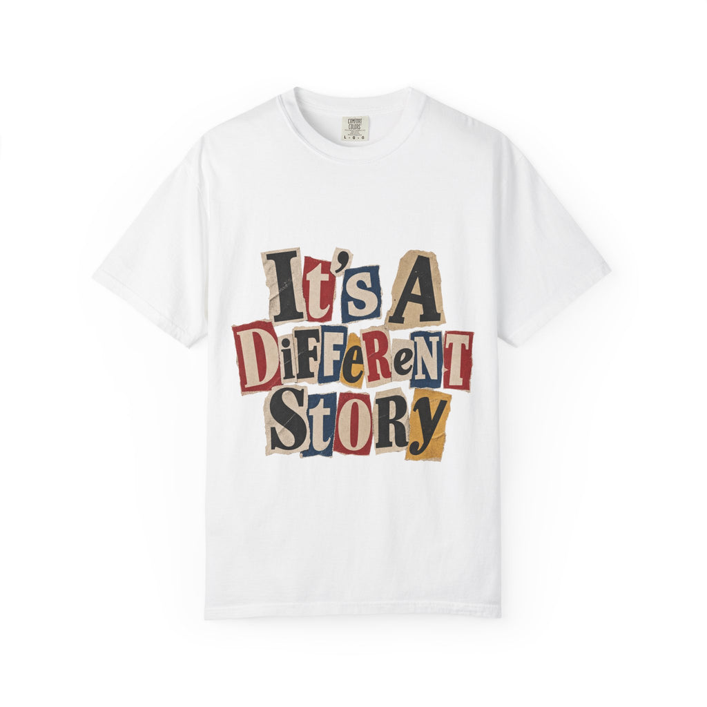 It's a Different Story T-Shirt